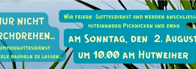 Herzliche Einladung zu einem Sommergottesdienst am Hutweiher in Bächingen